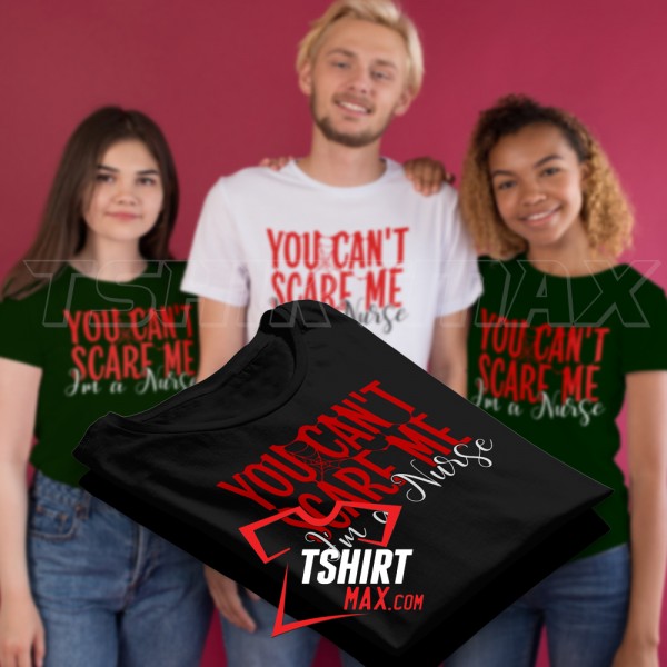 You cant scare me I'm a Nurse You cant scare me I'm a Nurse